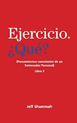 Ejercicio. ¿Qué?  Libro 3