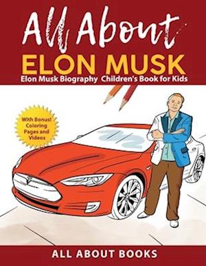 All About Elon Musk