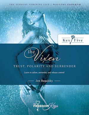 The Vixen -Trust, Polarity and Surrender