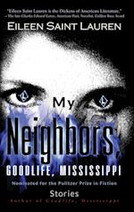 My Neighbors, Goodlife, Mississippi Stories 