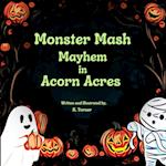 Monster Mash Mayhem In Acorn Acres