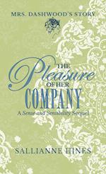 The Pleasure of Her Company: Mrs Dashwood's Story 