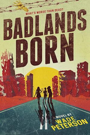 Badlands Born