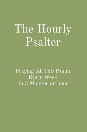 The Hourly Psalter