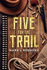 Five for the Trail 