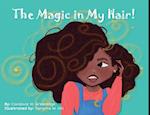 The Magic in My Hair! 