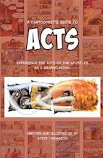 A Cartoonist's Guide to Acts: A Full-Color Graphic Novel 