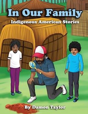 In Our Family: Indigenous American Stories