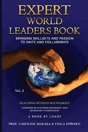 Expert World Leaders: Reaching Beyond Boundaries Vol 2