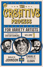 The Creative Process for Variety Artists