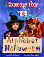 Hooray for TK! Alphabet Halloween 