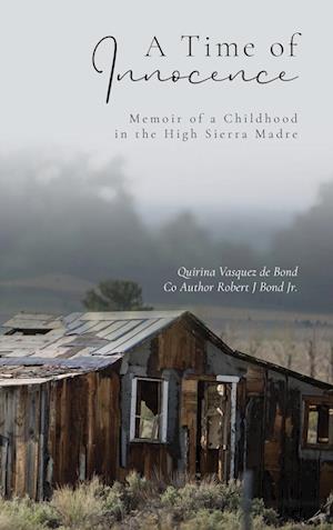 A Time of Innocence: Memoir of a Childhood in the High Sierra Madre