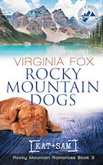 Rocky Mountain Dogs (Rocky Mountain Romances, Book 3) 