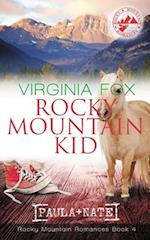 Rocky Mountain Kid (Rocky Mountain Romances, Book 4) 