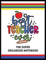 The Best Teacher Ever | The Super Organized Notebook