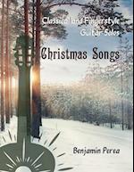 Classical and Fingerstyle Guitar Solos: Christmas Songs 