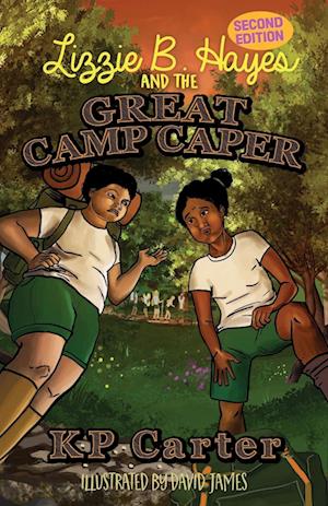 Lizzie B. Hayes and the Great Camp Caper, Second Edition