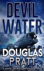 Devil Water: A Chase Gordon Tropical Thriller 