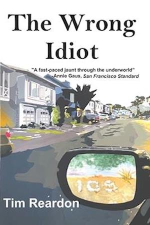 The Wrong Idiot