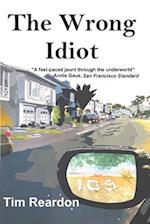 The Wrong Idiot 