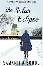 The Solar Eclipse: A James Anderson Mystery 