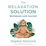 The Relaxation Solution Workbook and Journal