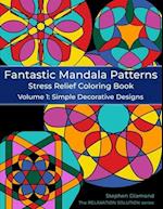 Fantastic Mandala Patterns Stress Relief Coloring Book