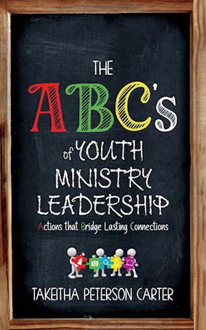 The ABC's of Youth Ministry Leadership