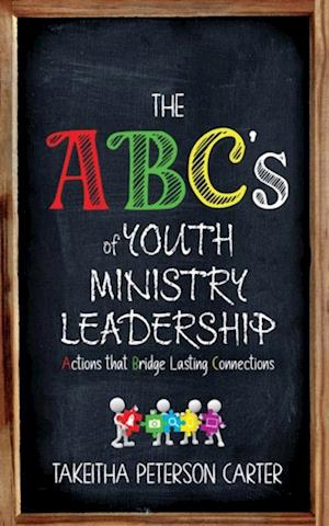 ABC's of Youth Ministry Leadership