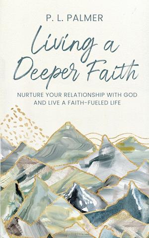 Living a Deeper Faith