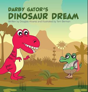 Darby Gator's Dinosaur Dream