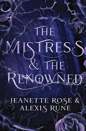 The Mistress & The Renowned: A Hades and Persephone Retelling