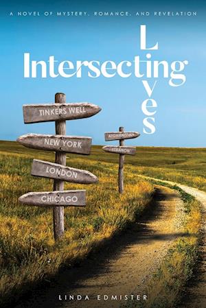 Intersecting Lives: A Novel of Mystery, Romance, and Revelation