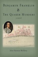 Benjamin Franklin & The Quaker Murders