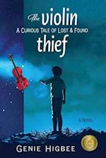 THE VIOLIN THIEF: A Curious Tale of Lost & Found 