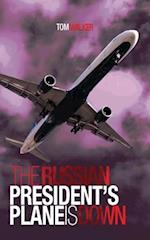 The Russian President's Plane is Down