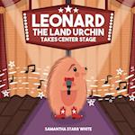 Leonard the Land Urchin Takes Center Stage