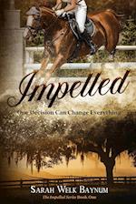 Impelled: An Equestrian Romantic Suspense Series 