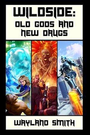 Old Gods and New Drugs