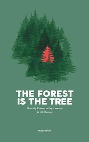 The Forest is the Tree