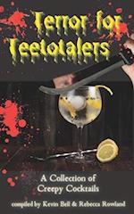 Terror for Teetotalers: A Collection of Creepy Cocktails 