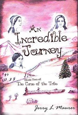 An Incredible Journey : The Curse of the Tribe