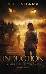Induction: Her world just got a whole lot scarier. 