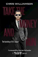Take the Money & Run: The Vanishing of D.B. Cooper 