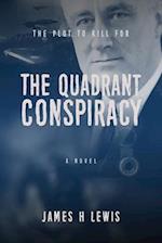 The Quadrant Conspiracy 