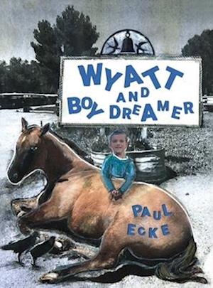 Wyatt and Boy Dreamer