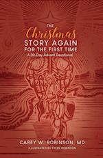 The Christmas Story Again-For the First Time