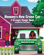 Mommy's New Green Car: A Stranger Danger Book 
