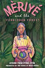 Meriye and the Forbidden Forest 