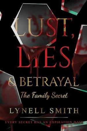 Lust, Lies & Betrayal